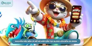 Khuyến mãi bắn cá nổ hũ